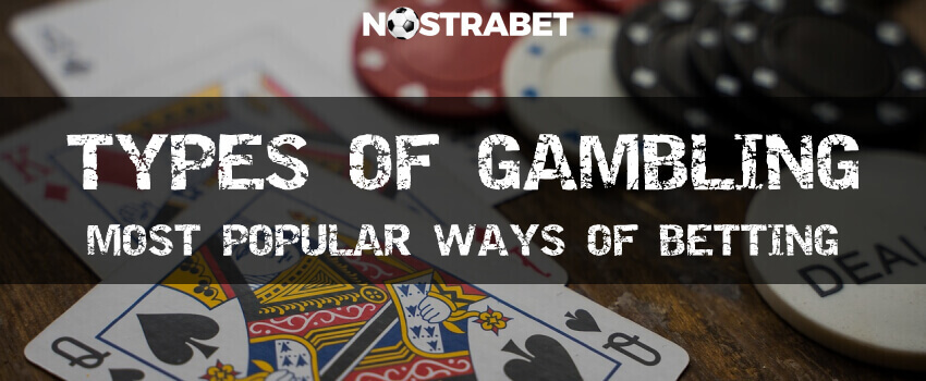 popular ways of gambling